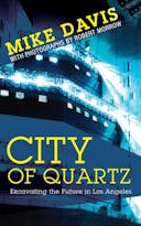 City of Quartz: Excavating the Future in Los Angeles (Essential Mike Davis)