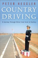 Country Driving: A Journey Through China from Farm to Factory