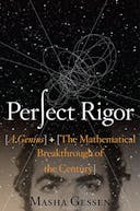 Perfect Rigour: A Genius and the Mathematical Breakthrough of a Century