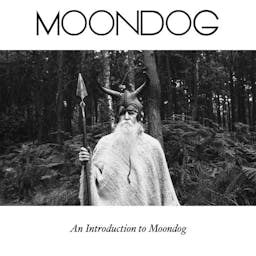 An Introduction to Moondog