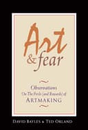 Art & Fear: Observations on the Perils (and Rewards) of Artmaking
