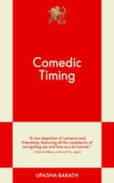 Comedic Timing by Upasna Barath