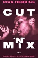 Cut `n' Mix: Culture, Identity and Caribbean Music