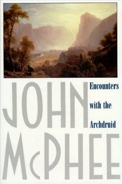 Encounters with the Archdruid