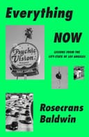 Everything Now: Lessons from the City-State of Los Angeles