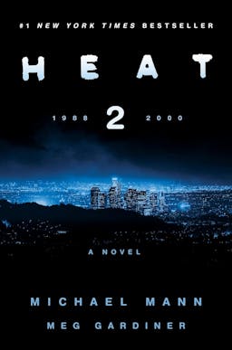 Heat 2: A Novel