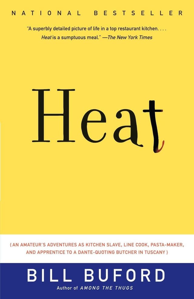 Heat: An Amateur Cook in a Professional Kitchen