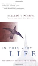 In This Very Life: Liberation Teachings of the Buddha