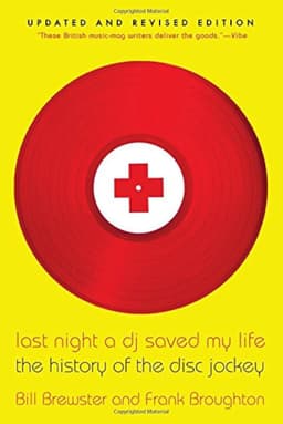Last Night a DJ Saved My Life: The History of the Disc Jockey