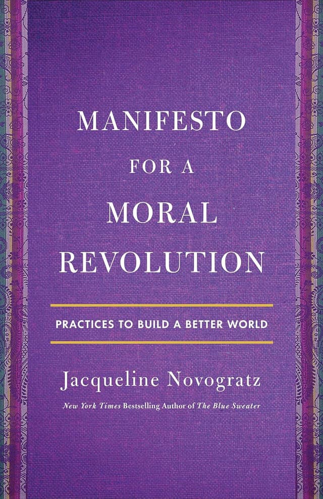 Manifesto for a Moral Revolution: Practices to Build a Better World