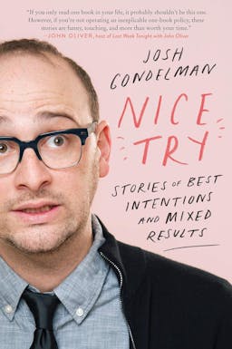 Nice Try: Stories of Best Intentions and Mixed Results