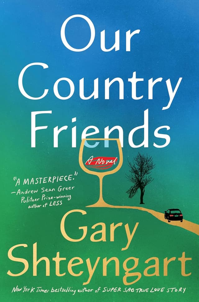 Our Country Friends: A Novel