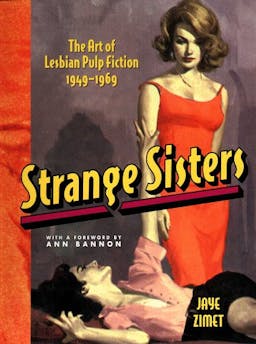 Strange Sisters: The Art of Lesbian Pulp Fiction 1949-1969