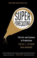 Superforecasting: The Art and Science of Prediction