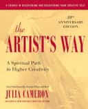 The Artist's Way: A Spiritual Path to Higher Creativity