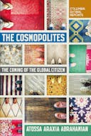 The Cosmopolites: The Coming of the Global Citizen